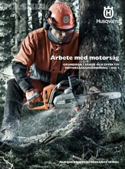 Husqvarna Arbete Med Motorsåg Del 1